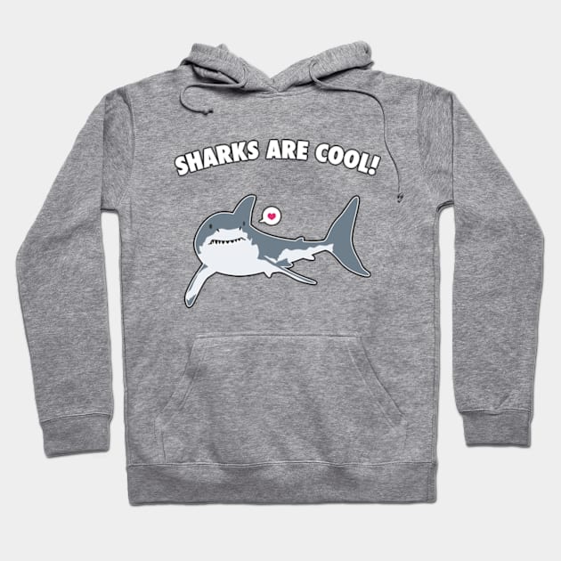 Sharks Are Cool! Hoodie by Plan8